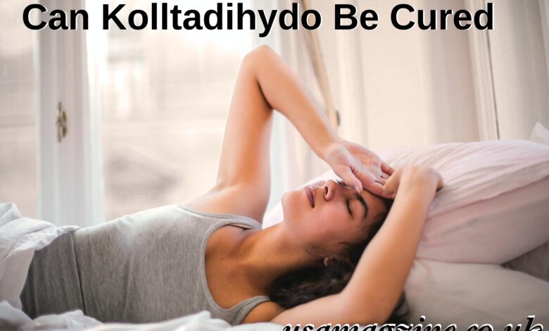 Can Kolltadihydo Be Cured
