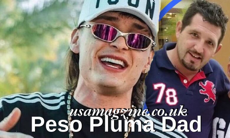 Peso Pluma Dad