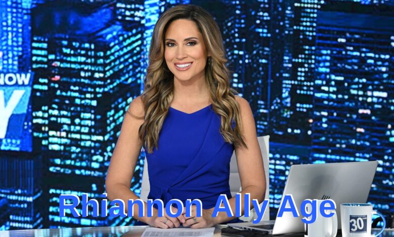 Rhiannon Ally Age