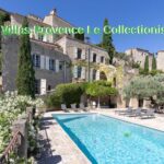 Luxury Villas Provence Le Collectionist