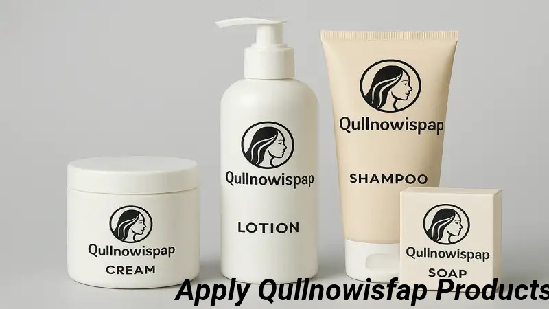 Apply Qullnowisfap Products