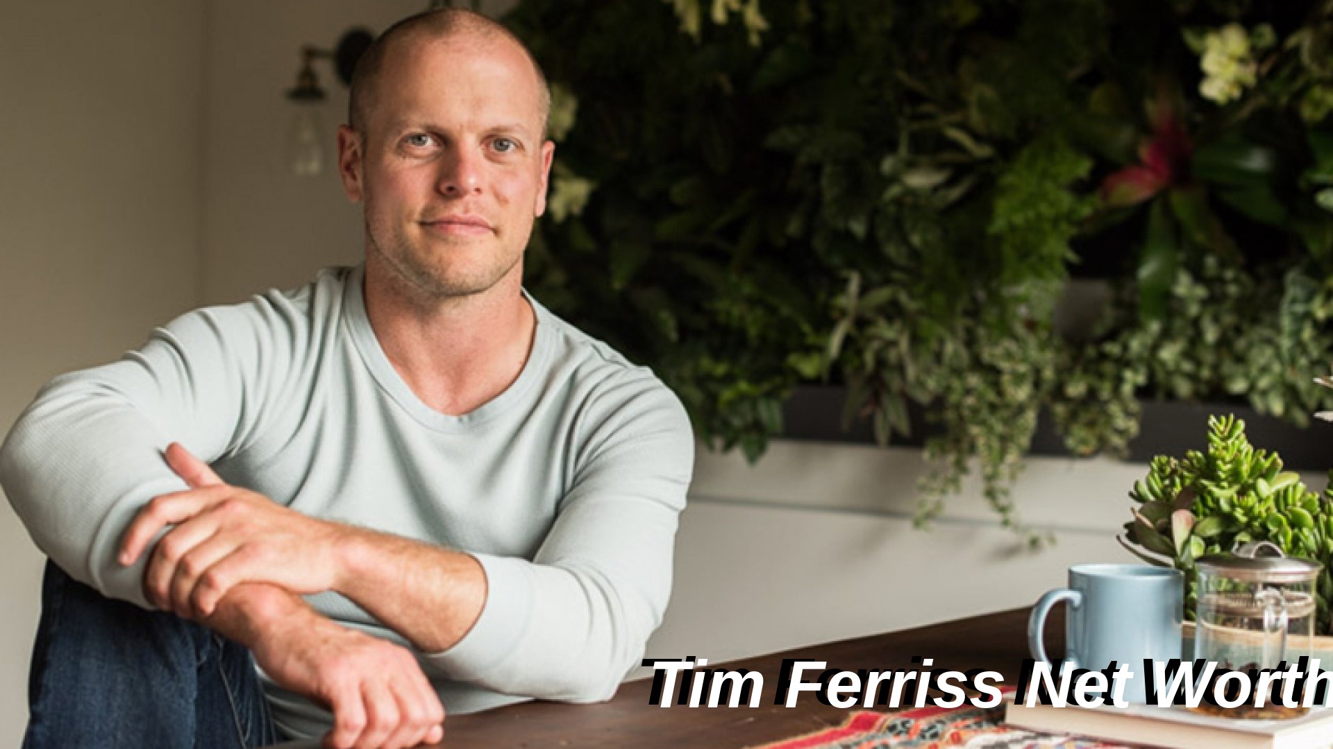 Tim Ferriss Net Worth
