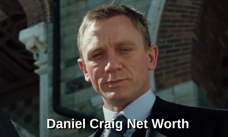 Daniel Craig Net Worth