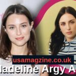 Madeline Argy Age