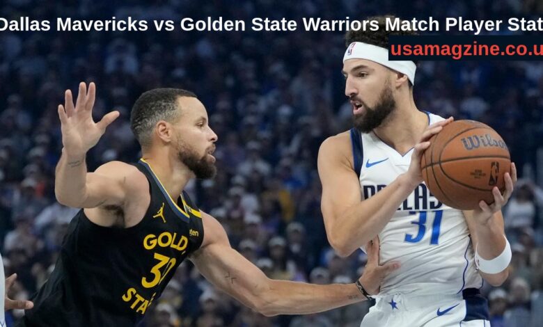 Dallas Mavericks vs Golden State Warriors Match Player Stats
