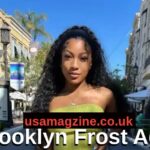 Brooklyn Frost Age
