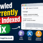 Crawled Currently Not Indexed Fix