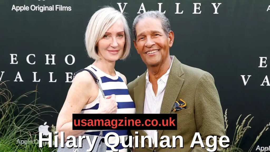 Hilary Quinlan Age
