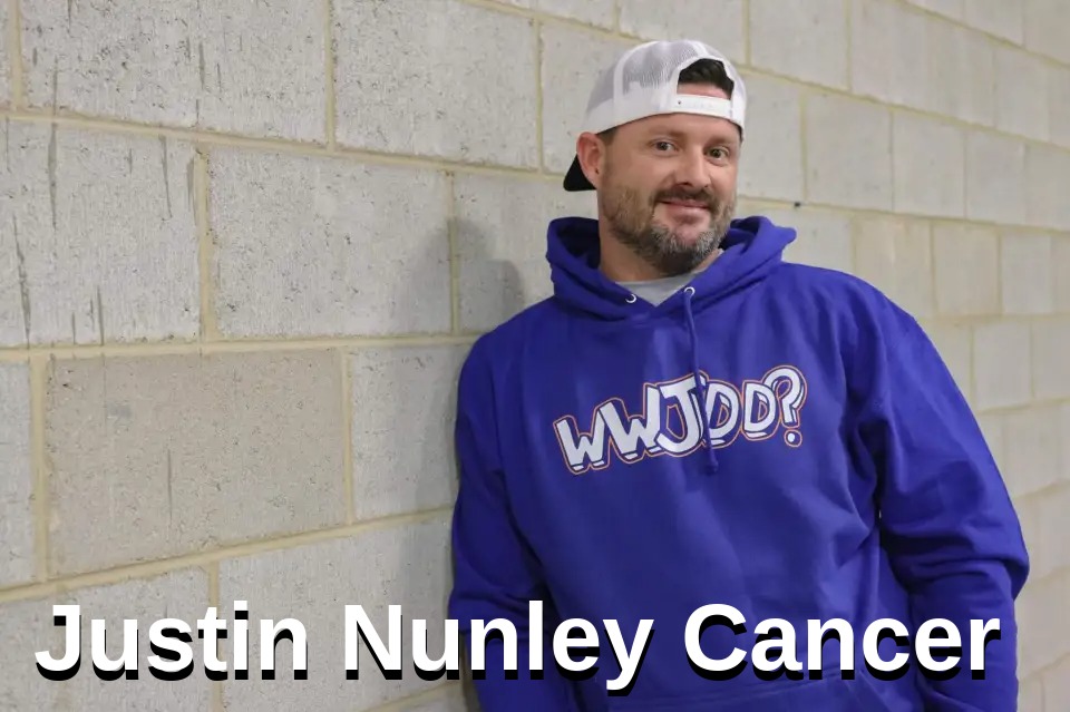 Justin Nunley Cancer