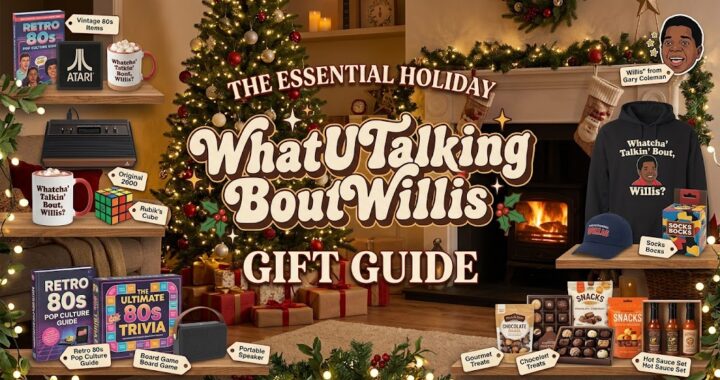WhatUTalkingBoutWillis Gift Guide